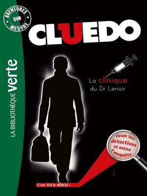 cover image of Aventures sur mesure Cluedo 12--La Clinique du Dr Lenoir